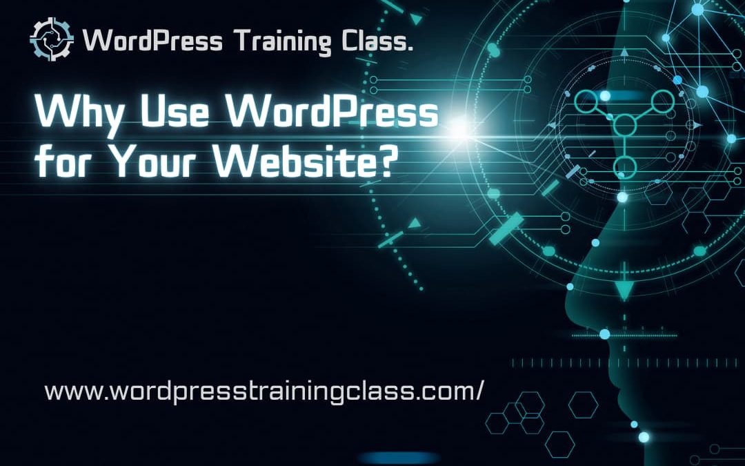 Why Use WordPress for Your Website?